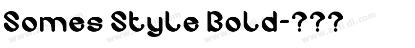 Somes Style Bold字体转换